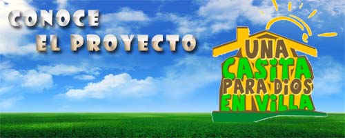 Una casita para Dios en Villa